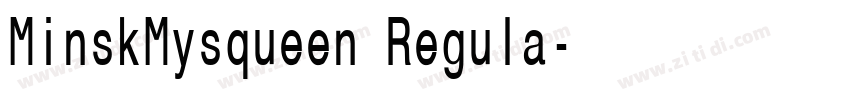 MinskMysqueen Regula字体转换